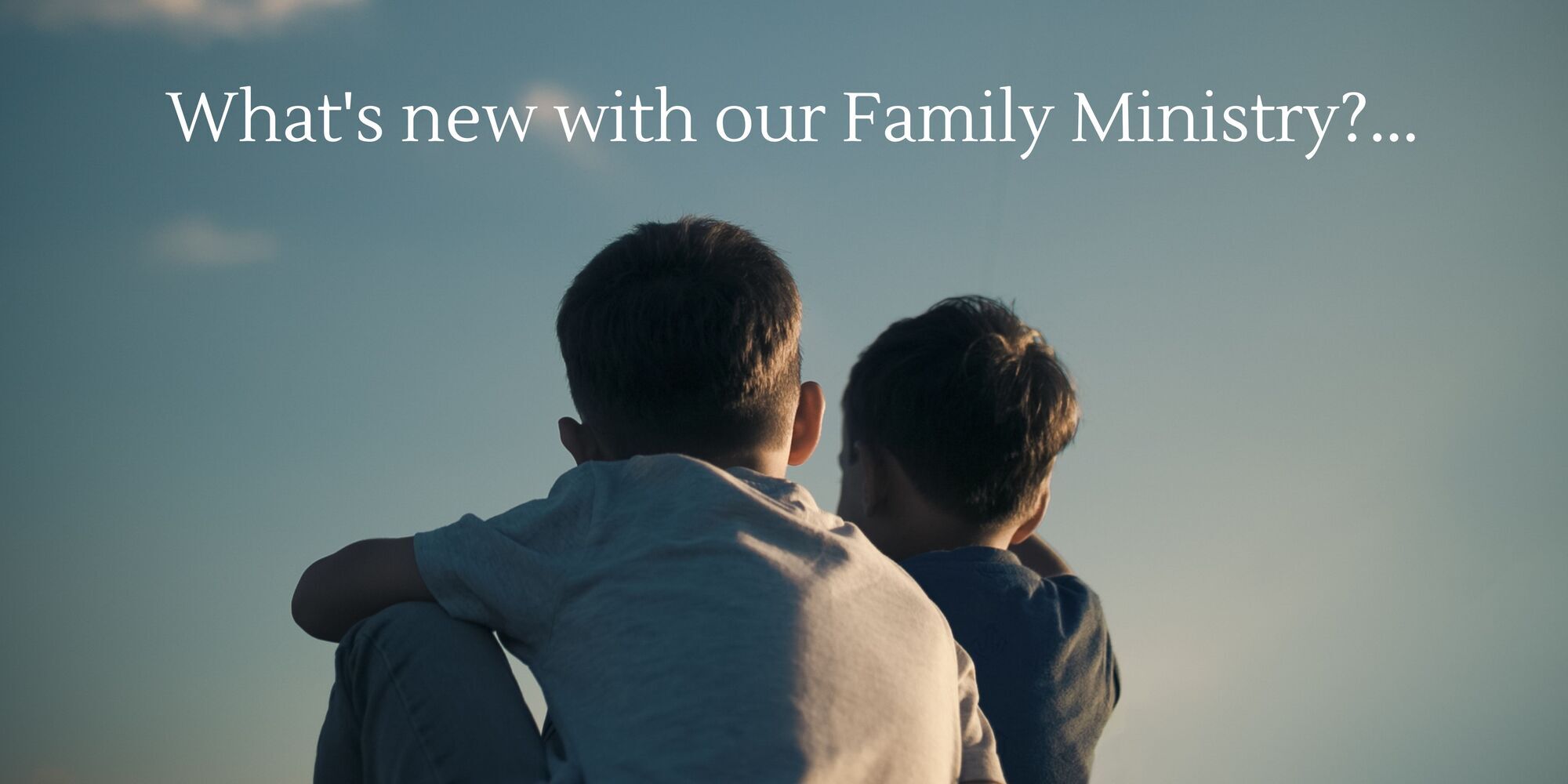 Family Ministry Updates 07-26-2023