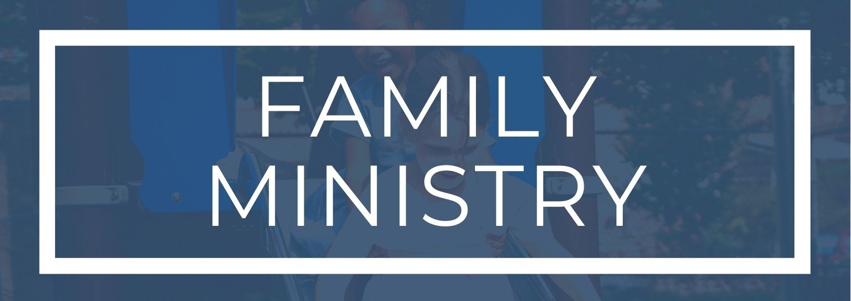 Family Ministry